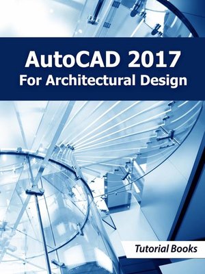 cover image of AutoCAD 2017 For Architectural Design